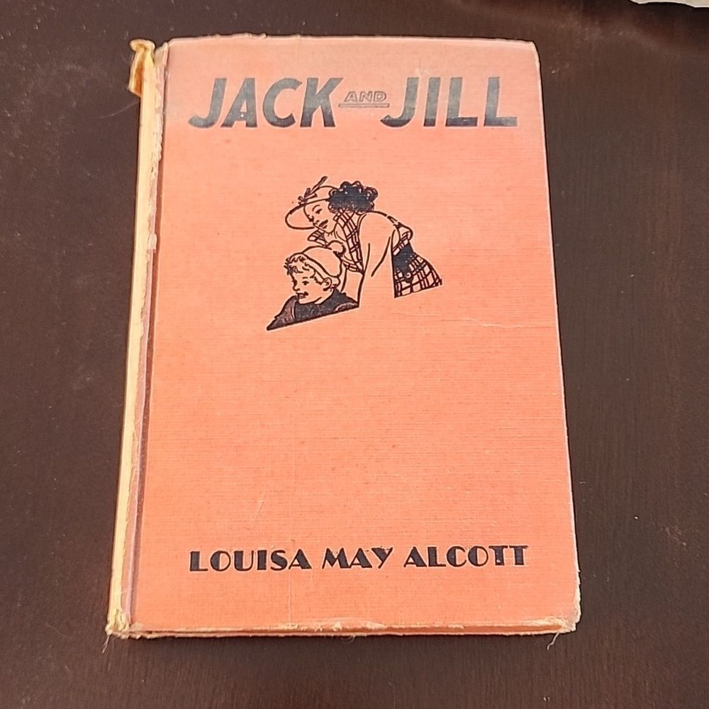 Antique Jack and Jill Hardcover Book Louisa May Alcott